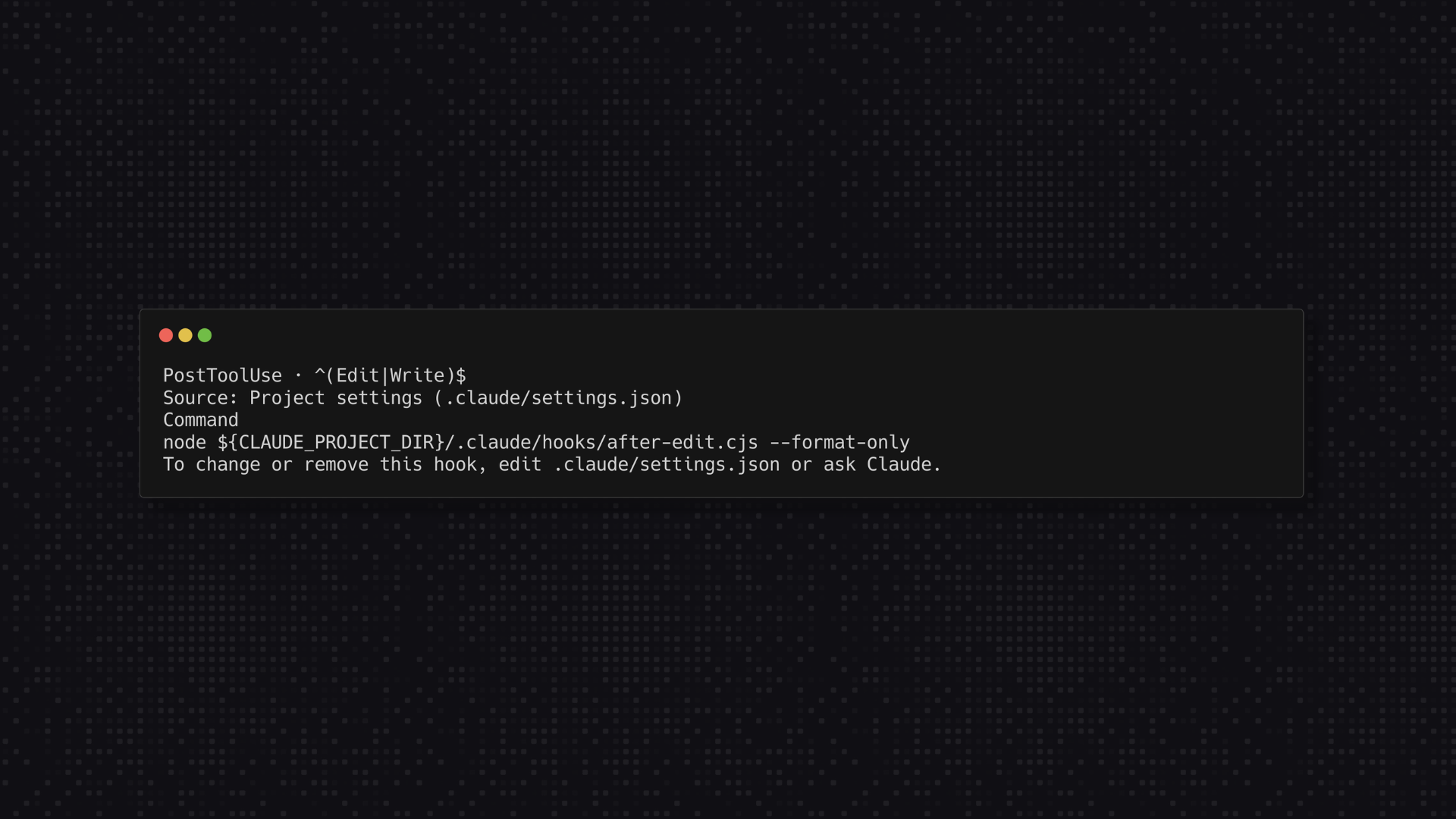 Actual Claude Code /hooks details in plain-text terminal mode showing the project PostToolUse command and format-only argument